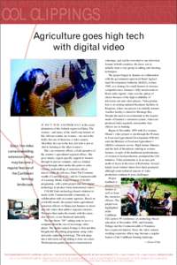 COL CLIPPINGS Agriculture goes high tech with digital video I T ISN’T JUST ANOTHER DAY in the cacao