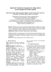 OpenTrad: Traducción automática de código abierto para las lenguas del Estado español Iñaki Alegría Loinaz1, Iñaki Arantzabal2, Mikel L. Forcada3, Xavier Gómez Guinovart4, Lluis Padró5, José Ramom Pichel Campos