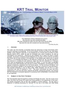 KRT TRIAL MONITOR Case ■ Issue No. 14 ■ Hearings on Evidence Week 11 ■ 24-26 March 2015 Case of Nuon Chea and Khieu Samphan Asian International Justice Initiative (AIJI), a project of East-West Center and th