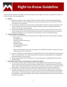 Right-to-Know Guideline Requests for public records from Mansfield University of Pennsylvania under the Right-to-Know Law, as amended, 65 P.S. §§ et seq, are subject to the following guidelines: A. Requests 1. R