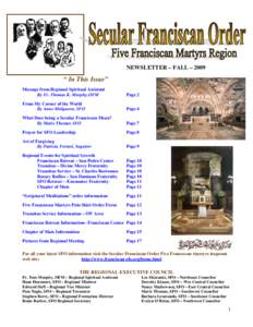 Franciscan orders / Catholicism / Secular Franciscan Order / Franciscan / Porziuncola / San Francisco International Airport / Order of Friars Minor Capuchin / Franciscan spirituality / Francis of Assisi / Christianity