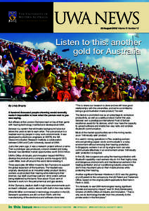 UWA NEWS 20 August 2012 Volume 31 Number 12 Listen to this: another gold for Australia