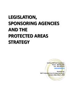 LEGISLATION, SPONSORING AGENCIES AND THE PROTECTED AREAS STRATEGY