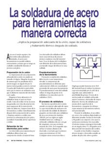 La soldadura de acero para herramientas la manera correcta ...implica la preparación adecuada de la unión, capas de soldadura y tratamiento térmico después de soldado.