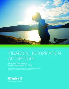 Financial Information Act Return Financial Statements Year Ended March 31, 2009 (Published in accordance with the Financial Information Act, Chapter 131, Statutes of British Columbia, 1979)