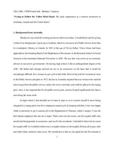 CEACWEN lunch talk - Barbara J. Spencer. “Trying to Follow the Yellow Brick Road: My early experiences as a women economist in Australia, Canada and the United States”. 1. Background from Australia. Thank you 