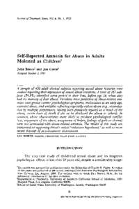 Journal of Traumatic Stress, Vol. 6. No. I , 1993  Self-Reported Amnesia for Abuse in Adults Molested as Children’ John Briere2 and Jon Conte3 Accepted Ocrober 2, 1991