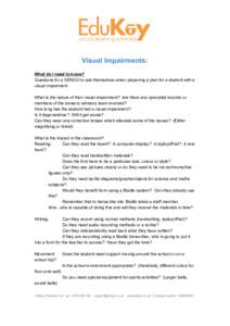       Visual Impairments:   