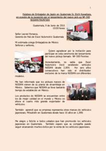 1  Palabras de Embajador de Japón en Guatemala Sr. Eiichi Kawahara, en ocasión de la recepción por el lanzamiento del nuevo pick up NP-300 NISSAN FRONTIER Guatemala, 9 de Junio de 2015