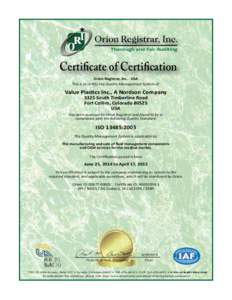Thorough and Fair Auditing  Certificate of Certification Orion Registrar, Inc. - USA This is to certify the Quality Management System of: