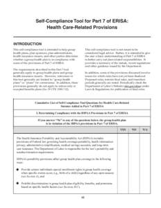 Self-Compliance Tool for Part 7 of ERISA: Health Care-Related Provisions INTRODUCTION This self-compliance tool is intended to help group health plans, plan sponsors, plan administrators, health insurance issuers, and ot