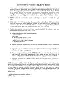 INSTRUCTIONS FOR POST­HEARING BRIEFS  1.  O.A.C. Rule 4117­1 ­02(D) provides that briefs shall be double spaced on eight and one­half­inch by  eleven­inch  with  one  inch  margins,  shall