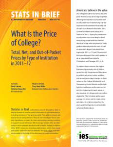 What Is the Price of College? Total, Net, and Out-of-Pocket Prices by Type of Institution in 2011–12