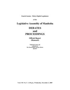 Fourth Session - Thirty-Eighth Legislature of the Legislative Assembly of Manitoba  DEBATES
