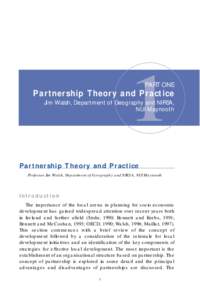 1  PART ONE Partnership Theory and Practice Jim Walsh, Department of Geography and NIRSA,