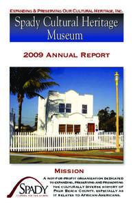 Expanding & Preserving Our Cultural Heritage, Inc.  Spady Cultural Heritage Museum 2009 Annual Report