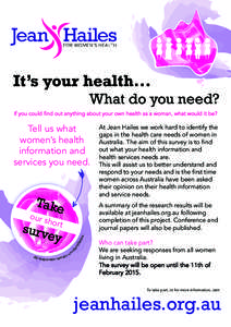 It’s your health...  What do you need? If you could find out anything about your own health as a woman, what would it be?