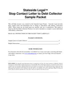 Stateside Legal™ Stop Contact Letter to Debt Collector Sample Packet ------------------------------------------------------------------------------------------------------------------This self-help resource was created