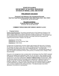 STATE OF ALASKA DEPARTMENT OF NATURAL RESOURCES DIVISION OF MINING, LAND, AND WATER PRELIMINARY DECISION Proposed Land Offering in the Unorganized Borough East Fork Pass Remote Recreational Cabin Sites Project Area - ADL