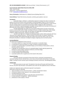 ENV 335 ENVIRONMENTAL DESIGN ~ 2014 Course Outline ~ School of Environment, U of T Course Instructor: Sheila Waite-Chuah, BA, AOCA, MES Office: Room ES 2104 Office Hours: 2-3 pm (by appointment) E-mail: sheila.waite.chua