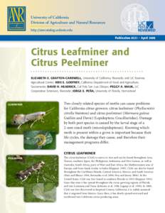 University of California Division of Agriculture and Natural Resources http://anrcatalog.ucdavis.edu Publication 8321 • April[removed]Citrus Leafminer and