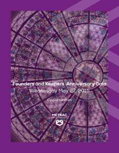 Founders and Keepers Anniversary Gala Wednesday May 27, 2015 Opportunities METRAC | Gala Opportunities