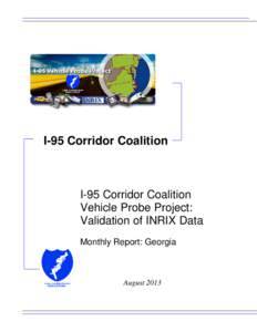 I-95 Corridor Coalition  I-95 Corridor Coalition Vehicle Probe Project: Validation of INRIX Data Monthly Report: Georgia