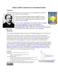 Joseph Liouville’s construction of a transcendental number Topmatter: Some ideas pulled from exercises 6.6 – 6.8 in, Galois Theory (second edition) by Ian Stewart,