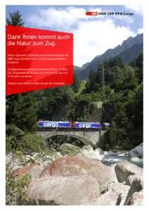 Dank Ihnen kommt auch die Natur zum Zug. Holcim (Schweiz) AG konnte durch Bahntransporte mit SBB Cargo Schweiz circaLastwagenfahrten einsparen. Auf diese Weise hat Holcim (Schweiz) AG cat