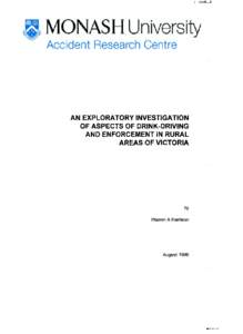 J  AN EXPLORATORY INVESTIGATION OF ASPECTS OF DRINK-DRIVING AND ENFORCEMENT IN RURAL AREAS OF VICTORIA