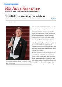Spotlighting symphony musicians Music PublishedDutch conductor Ton Koopman has finished a two-week guest shot with the San Francisco Symphony at Davies