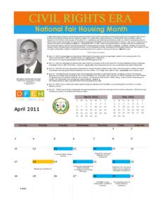 National Fair Housing Month In 1963, William Byron Rumford, the first African American member of the California Assembly, introduced the Rumford Fair Housing Act, which barred landlords from denying housing because of et