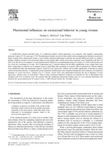 Physiology & Behavior[removed] – 375  Pheromonal influences on sociosexual behavior in young women Norma L. McCoy*, Lisa Pitino Department of Psychology, San Francisco State University, San Francisco, CA[removed]