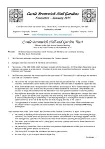 Castle Bromwich Hall Gardens Newsletter ~ January 2015 Castle Bromwich Hall and Gardens Trust, Chester Road, Castle Bromwich, Birmingham, B36 9BT. Tel/FaxRegistered Company NoEmail:-