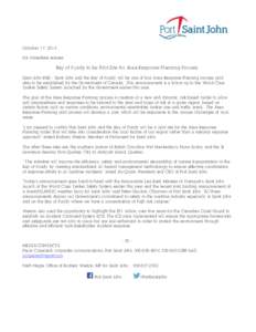 October 17, 2014 For immediate release Bay of Fundy to be Pilot Site for Area Response Planning Process Saint John (NB) – Saint John and the Bay of Fundy will be one of four Area Response Planning process pilot sites t