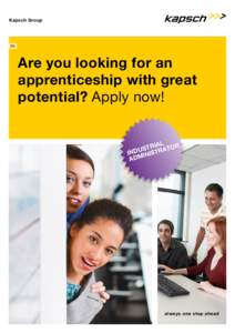 Kapsch Group  EN Are you looking for an apprenticeship with great