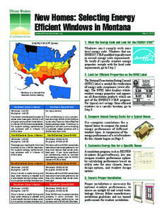 New Homes: Selecting Energy Efficient Windows in Montana www.efficientwindows.org ENERGY STAR® Zones