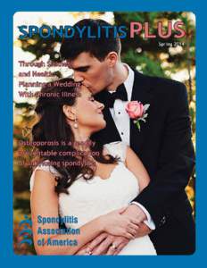 SPONDYLITIS ASSOCIATION OF AMERICA[removed]Roscoe Blvd. Ste. 100 Van Nuys, CA[removed]Phone: ([removed]Fax: ([removed]