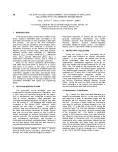 2.6  THE JOINT POLARIZATION EXPERIMENT - AN OVERVIEW OF INITIAL DATA COLLECTION WITH A POLARIMETRIC WSR-88D RADAR Terry J. Schuur(1,2), Dušan S. Zrnić(2), Robert E. Saffle(3) (1)