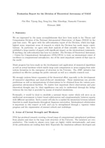 Evaluation Report for the Division of Theoretical Astronomy of NAOJ  Piet Hut, Yipeng Jing, Doug Lin, Shin Mineshige, Masayuki Umemura February[removed]Summary