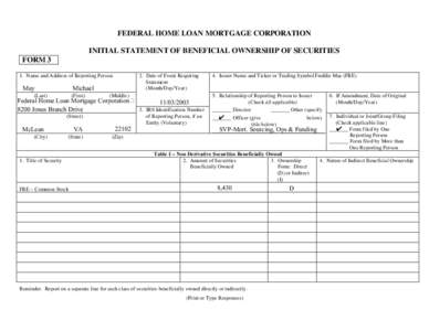FEDERAL HOME LOAN MORTGAGE CORPORATION INITIAL STATEMENT OF BENEFICIAL OWNERSHIP OF SECURITIES FORM 3 1. Name and Address of Reporting Person  May