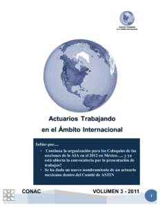 Sabías que..... § Continua la organización para los Coloquios de las secciones de la AIA en el 2012 en México….. y ya está abierta la convocatoria par la presentación de trabajos? § Se ha dado un nuevo nom