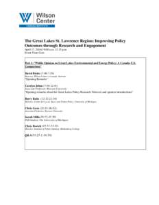 The Great Lakes St. Lawrence Region: Improving Policy Outcomes through Research and Engagement April 17, [removed]:00 a.m. 12:15 p.m. Event Time Cues  Part 1: 