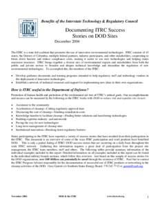 Benefits of the Interstate Technology & Regulatory Council  Documenting ITRC Success Stories on DOD Sites December 2004 The ITRC is a state-led coalition that promotes the use of innovative environmental technologies. IT