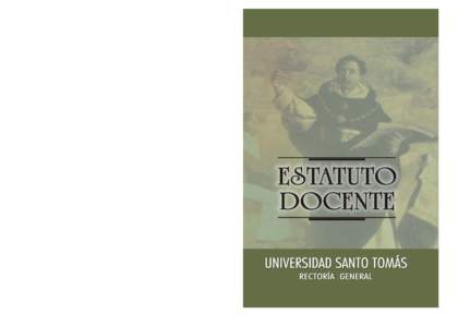 UNIVERSIDAD SANTO TOMÁS RECTORÍA GENERAL ESTATUTO DOCENTE  BOGOTÁ, SEPTIEMBRE DE 2004