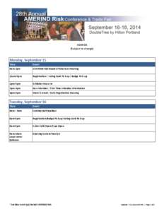 AGENDA (Subject to change) Monday, September 15 Time