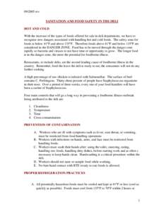 [removed]rev SANITATION AND FOOD SAFETY IN THE DELI HOT AND COLD With the increase of the types of foods offered for sale in deli departments, we have to recognize new dangers associated with handling hot and cold foods. 