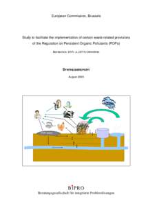 European Commission, Brussels  Study to facilitate the implementation of certain waste related provisions of the Regulation on Persistent Organic Pollutants (POPs) REFERENCE: ENV.A.2/ETU[removed]