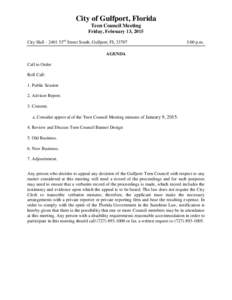 City of Gulfport, Florida Teen Council Meeting Friday, February 13, 2015 City Hall – 2401 53rd Street South, Gulfport, FL[removed]:00 p.m.