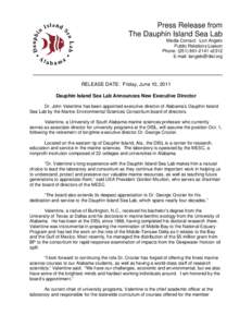 Press Release from The Dauphin Island Sea Lab Media Contact: Lori Angelo Public Relations Liaison Phone: ([removed]x2312 E-mail: [removed]